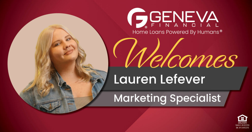 Geneva Financial Welcomes New Marketing Specialist Lauren Lefever to Lititz, PA – Home Loans Powered by Humans®.