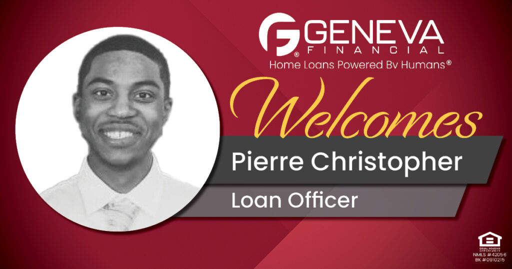 Geneva Financial Welcomes New Loan Officer Pierre Christopher to Nevada Market – Home Loans Powered by Humans®.
