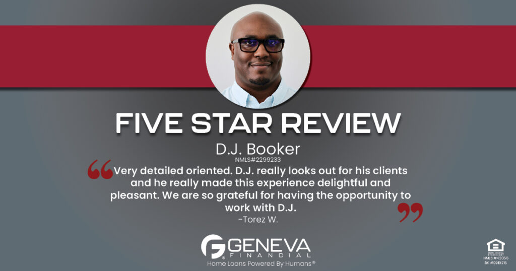 5 Star Review for D.J. Booker, Licensed Mortgage Loan Officer with Geneva Financial, Myrtle Beach, SC – Home Loans Powered by Humans®.