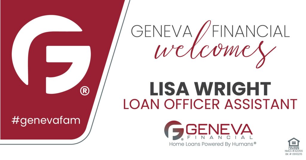 Geneva Financial Welcomes Loan Officer Assistant Lisa Wright to South Carolina Market – Home Loans Powered by Humans®.