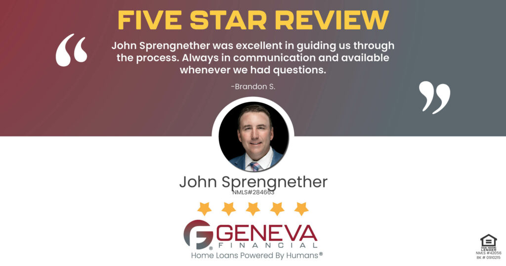 5 Star Review for John Sprengnether, Licensed Mortgage Loan Officer with Geneva Financial, St. Louis, MO – Home Loans Powered by Humans®.